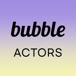 دانلود bubble for ACTORS