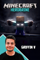 پوستر استریم ماینکرفت: هیروبراین - گیریفین وی