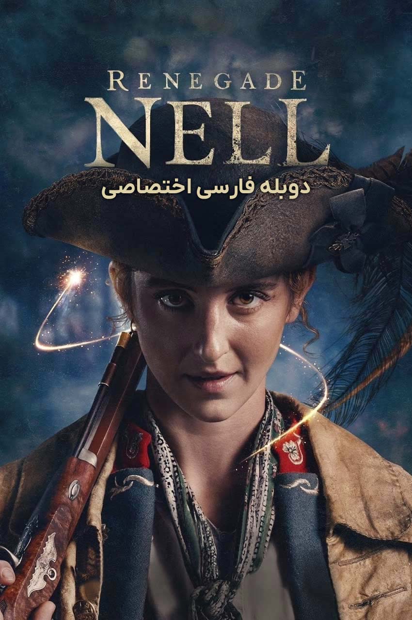 سریال نل یاغی با دوبله فارسی - Renegade Nell 2024