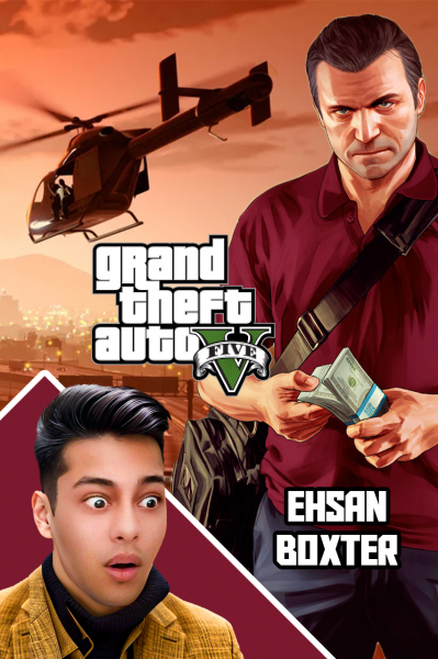 استریم جی‌تی‌ای ۵: رئیس- احسان باکستر