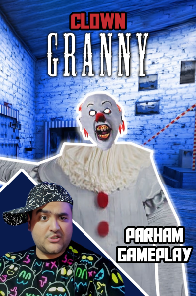 استریم گرنی: دلقک - پرهام گیم پلی