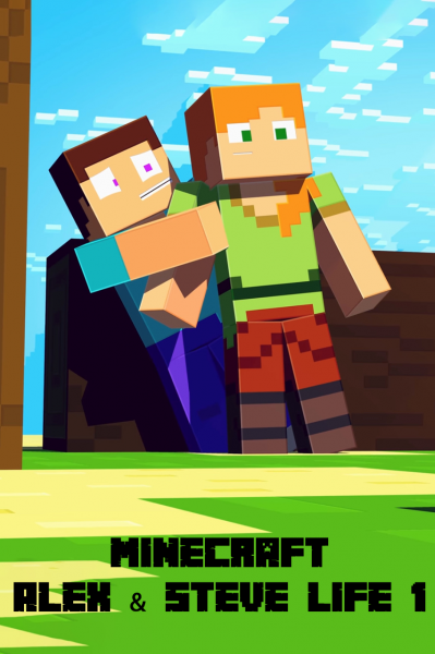 پوستر زندگی الکس و استیو در ماینکرفت ۱