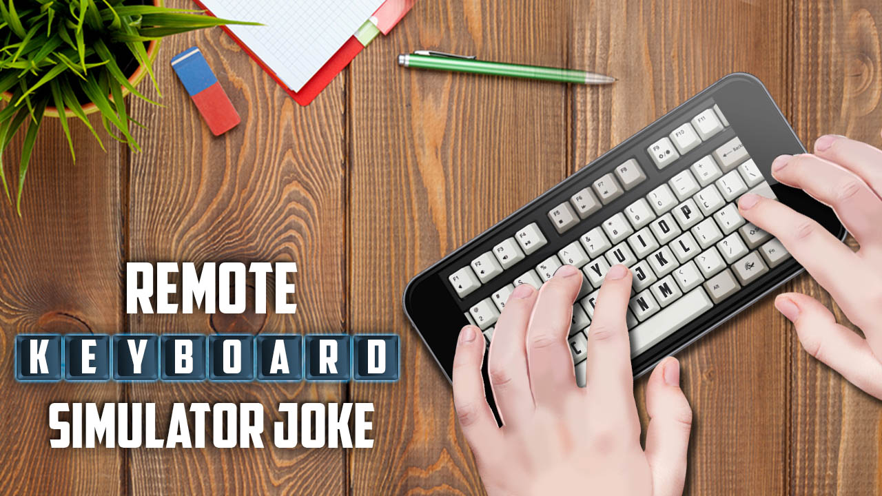 اسکرین شات 2 بازی Remote Keyboard Simulator Joke