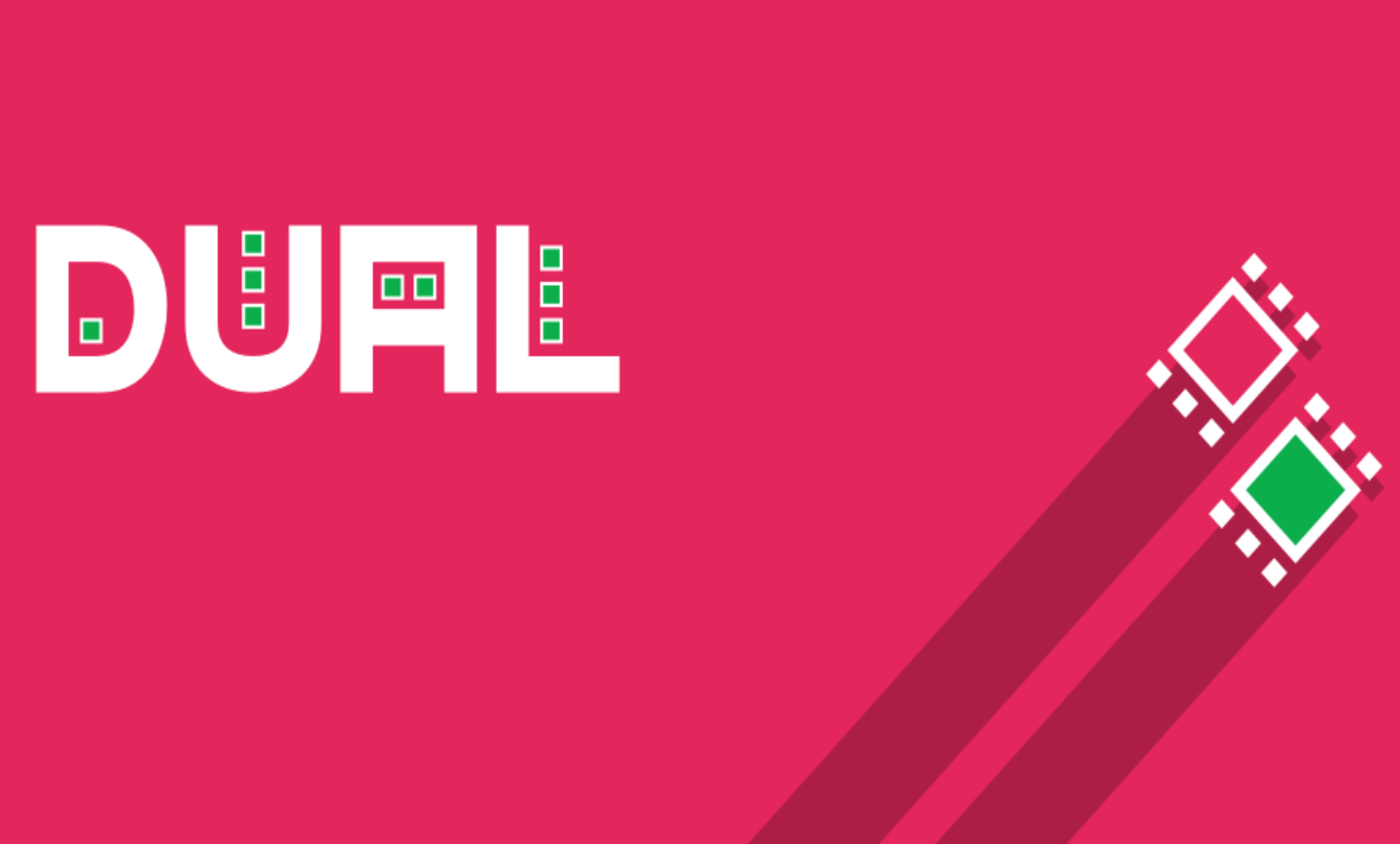 DUAL!